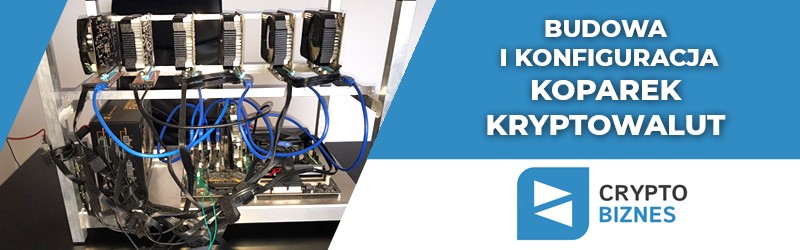 Koparki kryptowalut Przemyśl - budowa i konfiguracja